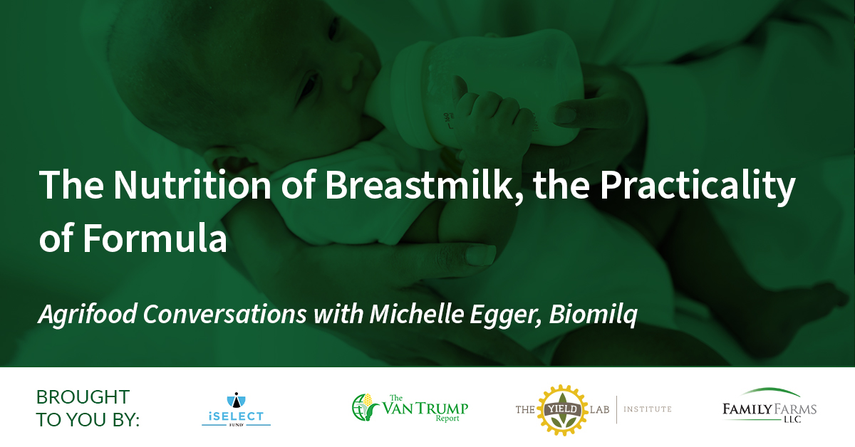 Agrifood Conversations: The Nutrition of Breastmilk, the Practicality of Formula